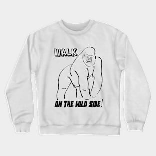 Walk on the Wild Side Crewneck Sweatshirt